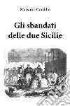 Gli sbandati delle due Sicilie libro di Cardillo Massimo