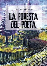La foresta del poeta libro