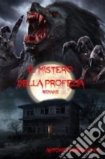 Il mistero della Profezia. Remake libro