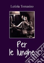 Per le lunghe libro