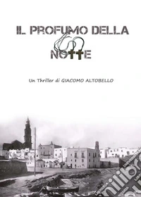 Il profumo della notte