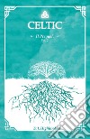 Celtic. The prequel. Ediz. italiana. Vol. 2 libro di Highlanders D. J.