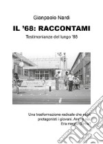 Il '68: raccontami