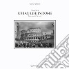 Urban life in Rome. Ediz. italiana libro