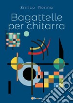 Bagattelle per chitarra libro