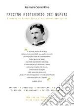 Fascino misterioso dei numeri. I numeri di Nikola Tesla e gli schemi ripetitivi libro