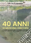 40 anni di medicina e dintorni libro