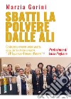 Sbatti la polvere dalle ali libro