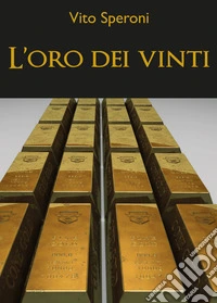 L'oro dei vinti