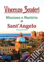 Missione e martirio di sant'Angelo patrono di Licata libro