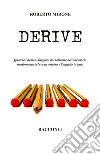 Derive libro di Mirone Roberto