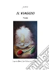 Il viaggio. E-book. Formato EPUB ebook