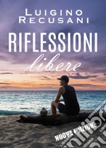 Riflessioni libere libro