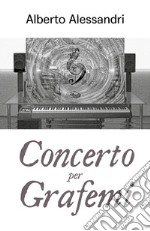 Concerto per grafemi libro