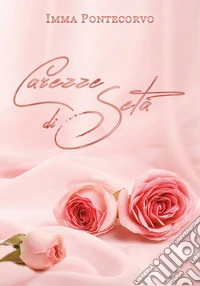 Carezze di seta