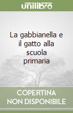 La gabbianella e il gatto alla scuola primaria libro
