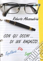 Con gli occhi... di un ragazzo... libro