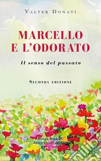 Marcello e l'odorato. Il senso del passato