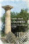 L'oliveto. I campioni dell'antica Olimpia libro