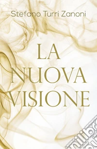 La nuova visione