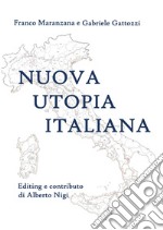 Nuova utopia italiana libro