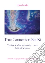 True connection rei ki. Tutti uniti affinché un unico cuore batta all'unisono