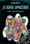 La grande ammucchiata. Storie di quotidiana idiozia libro