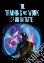 The training and work of an initiate libro