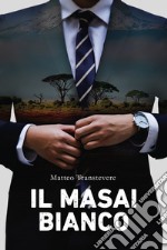 Il masai bianco libro