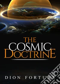 The cosmic doctrine