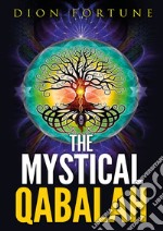 The mystical qabalah libro