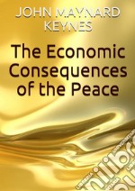 The economic consequences of the peace libro