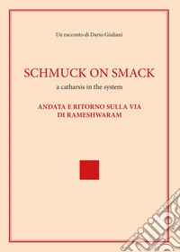 Schmuck on smack