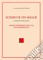 Schmuck on smack libro