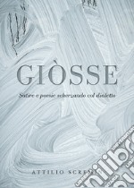 Giòsse (Satire e poesie scherzando col dialetto) libro