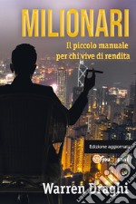 Milionari. Il piccolo manuale per chi vive di rendita libro