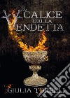 Il calice della vendetta libro