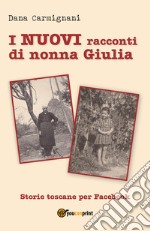 I nuovi racconti di nonna Giulia libro