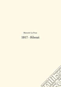 1917. Silenzi
