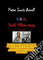 U.S.A. Serial killers story. Ediz. italiana. Vol. 4 libro