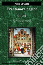 Trentanove pagine di me libro