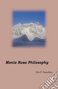 Monte Rosa philosophy