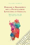 Problemi e prospettive della pianificazione linguistica in Sardegna. Limba, storia, società libro
