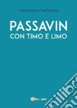 Passavin con Timo e Limo libro