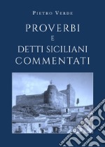 Proverbi e detti siciliani commentati