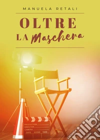 Oltre la maschera
