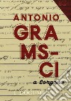 Antonio Gramsci a Sorgono. I documenti libro