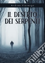 Il deserto dei serpenti libro