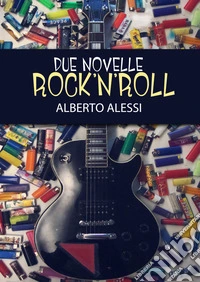 Due novelle rock'n'roll