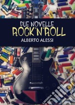 Due novelle rock'n'roll libro